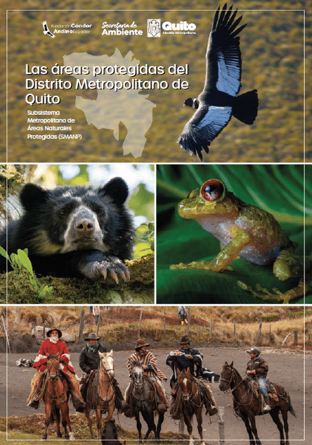 Las áreas protegidas del Distrito
Metropolitano de Quito